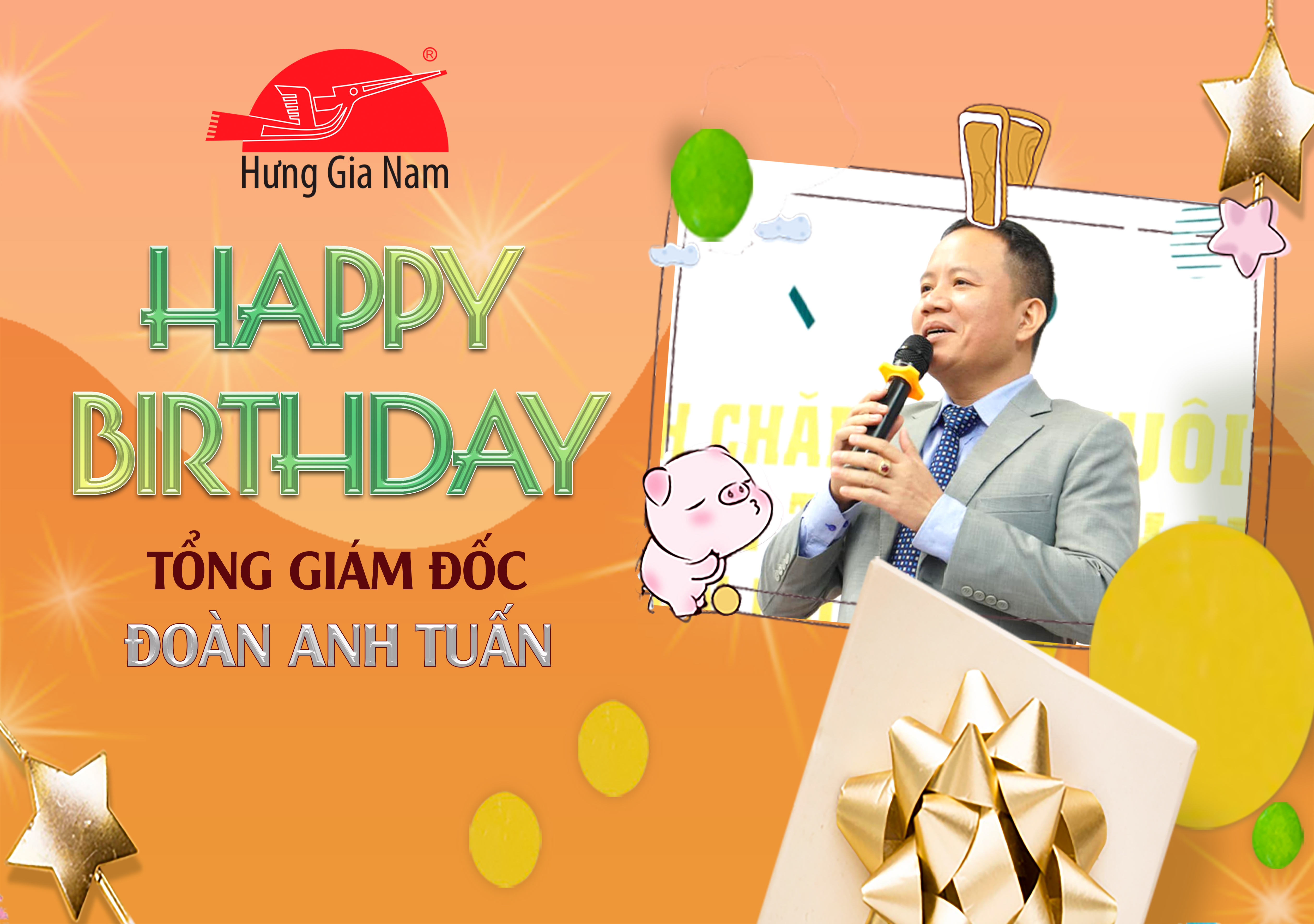 [HƯNG GIA NAM GROUP] CHÚC MỪNG SINH NHẬT TỔNG GIÁM ĐỐC ĐOÀN ANH TUẤN